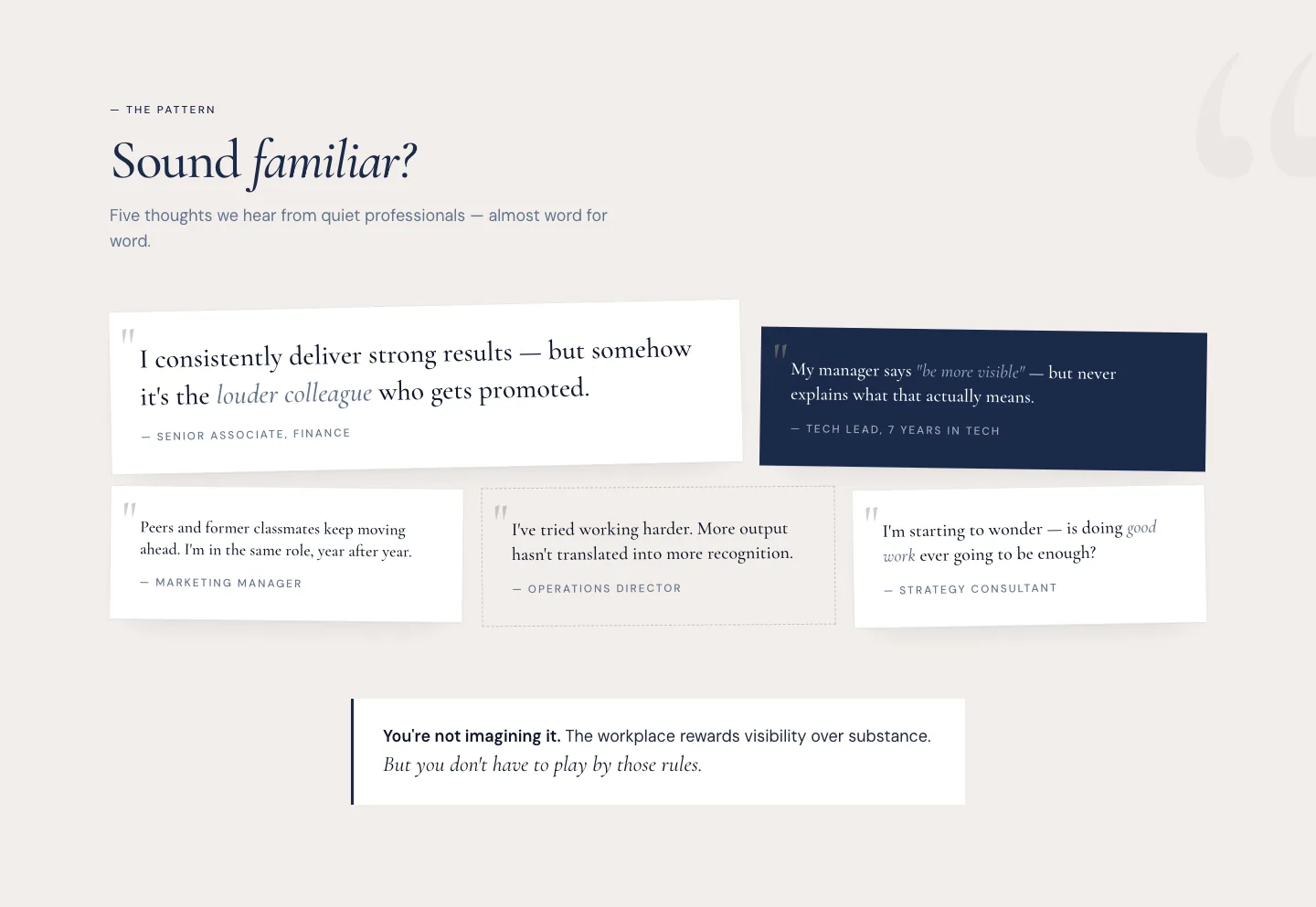 The 'Sound familiar?' section: five short quotes from quiet professionals who get overlooked.